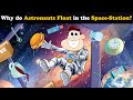 Why do Astronauts Float in the Space Station? + more videos | #aumsum #kids #science #whatif