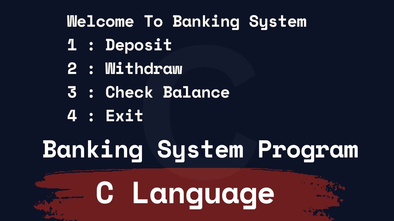 Let's Build a Banking System Project using C Programming Language - YouTube