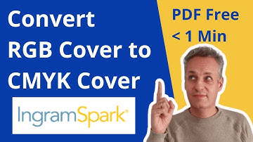 How to Convert your Paperback PDF RGB Cover to CMYK for IngramSpark for Free in less than 1 min