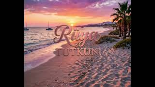 Rüya - Tutkun