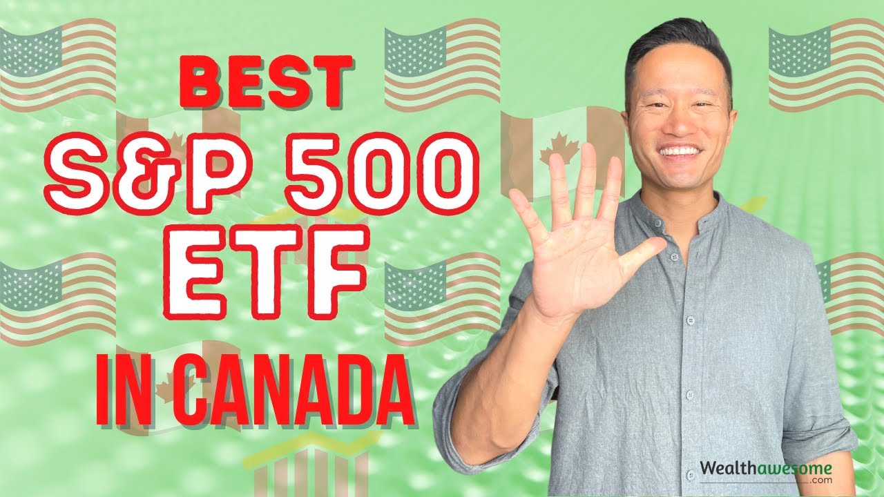 5 Best S&P 500 ETFs in Canada Invest in America YouTube