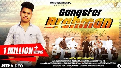 Gangster Brahman |  Nitin Shahpuria |  Prince Pandat Ncr | New Brahman Songs