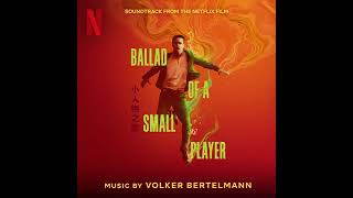 Download Lagu Ballad of a Small Player 2025 Soundtrack | Spirit World My Arse - Volker Bertelmann | A Netflix Film MP3