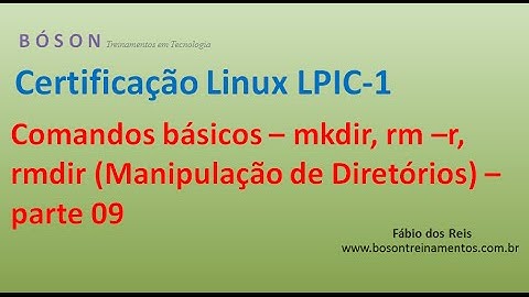 Comandos Básicos Linux 09 - mkdir, rmdir, rm -r - Manipulação de diretórios