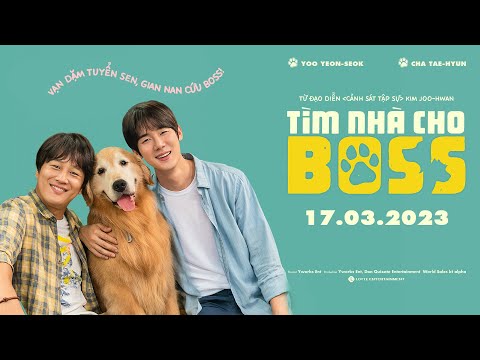 TÌM NHÀ CHO "BOSS" | Official Trailer | KC: 17.03.2023