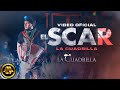 La Cuadrilla - El Scar (Video Oficial)
