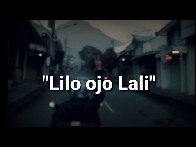Story WA Bahasa Jawa : Lilo Ojo Lali class=