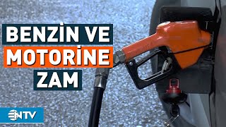 Benzin ve Motorine Bu Gece Zam Geliyor! İşte Yeni Fiyatlar | NTV