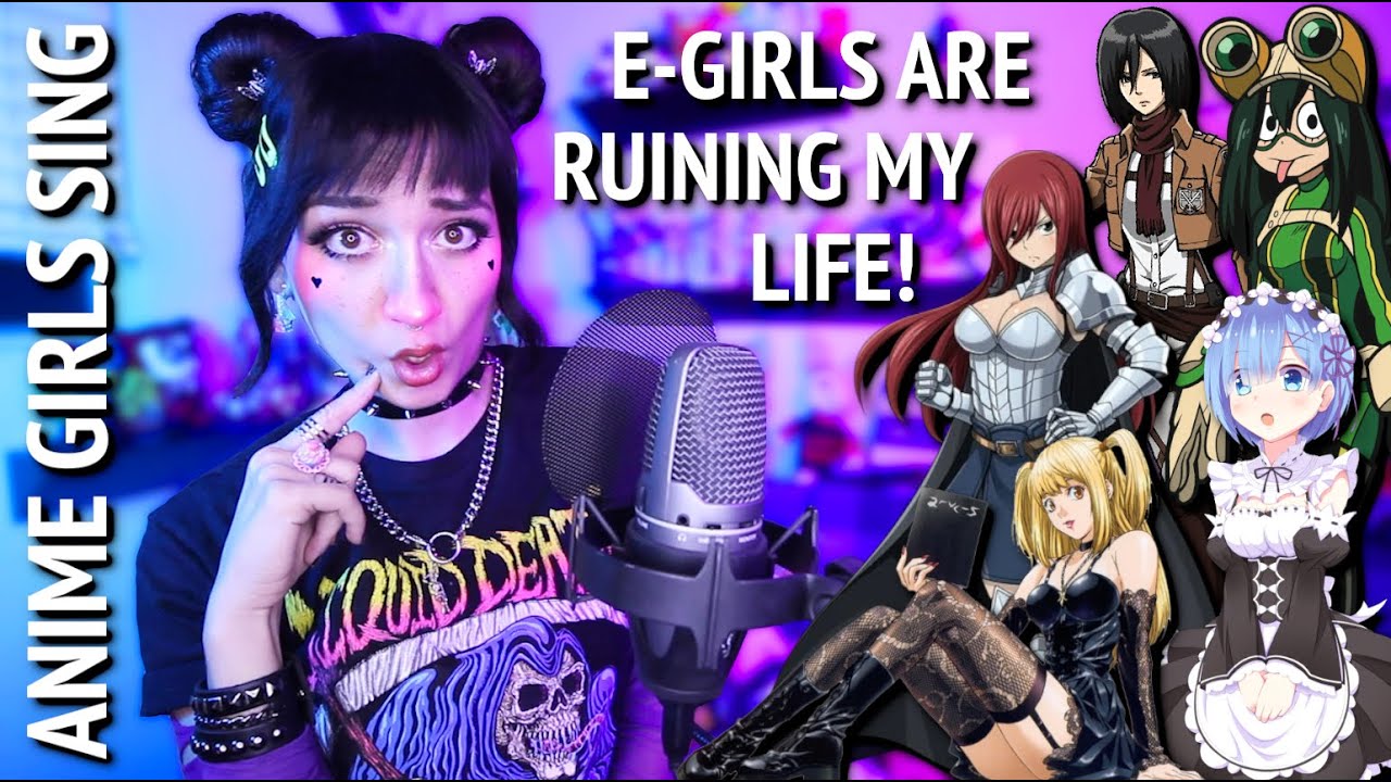 Anime Girls Sing E Girls Are Ruining My Life By Corpse Husband Savage Ga P Youtube Anime Girls Sing E Girls Are Ruining My Life By Corpse Husband Savage Ga P Youtube