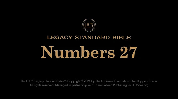 Numbers 27 - Legacy Standard Bible (LSB) - Audio