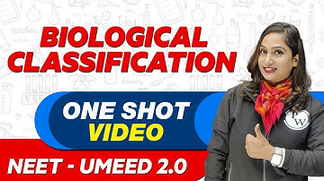 BIOLOGICAL CLASSIFICATION in 1 Shot : All Concepts, Tricks & PYQs | NEET Crash Course | UMEED 2.0