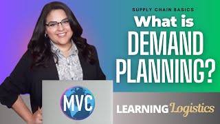What is Demand Planning? (SUPPLY CHAIN BASICS, LEARNING LOGISTICS) Lesson 8