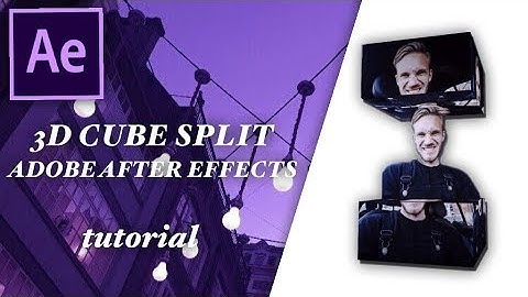 3D cube split tutorial// after effects