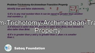 Problem-Trichotomy-Archimedean-Transitive Property, Math Lecture | Sabaq.pk