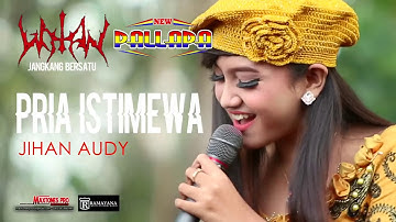ISTIMEWA ( CIPT. DEMY ) JIHAN AUDY  - NEW PALLAPA LIVE JANGKANG BERSATU - WOTAN SUKOLILO 2017