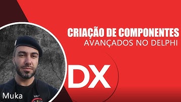 Passaporte Delphi - Criação de Componentes Avançados e Hacks da IDE