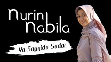 Ya Sayyida Sadat (Banjari Modern Version) - Nurin Nabila