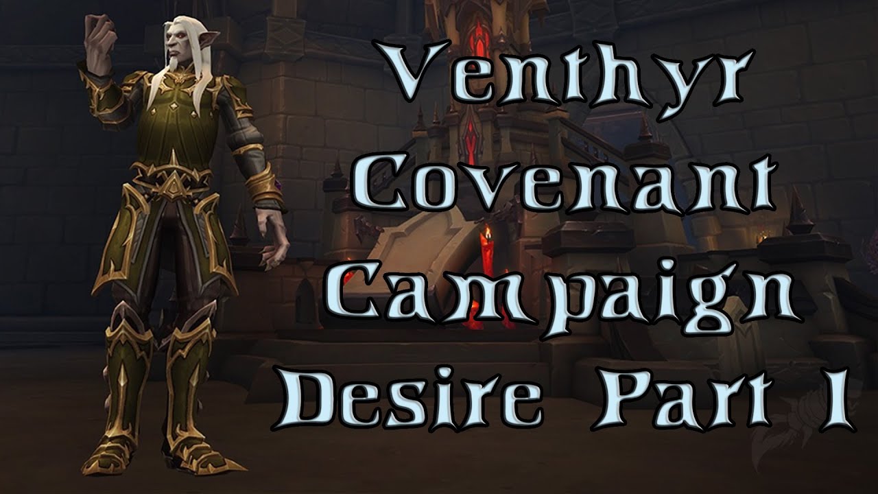 Venthyr Covenant Campaign - Desire Part 1 | Frost Mage | World of Warcraft Shadowlands