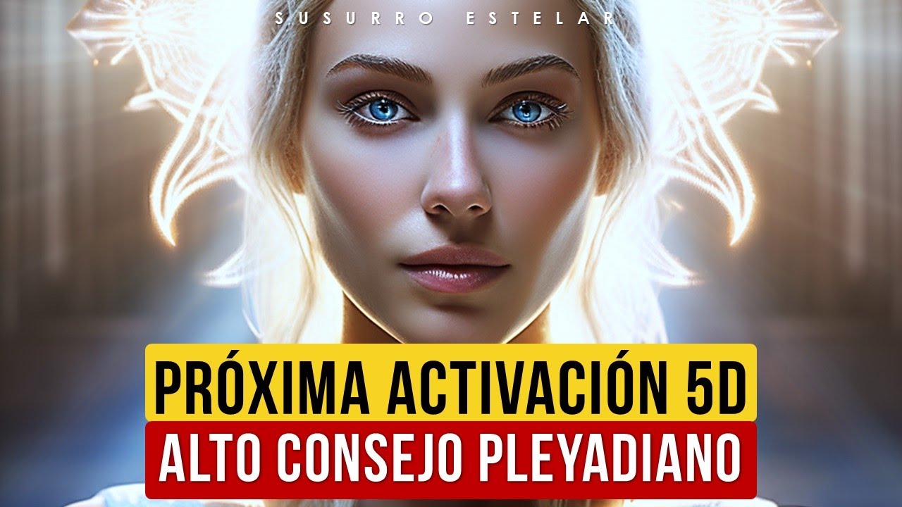 Activación 5D Para Las Semillas Estelares Mensaje Pleyadiano - YouTube