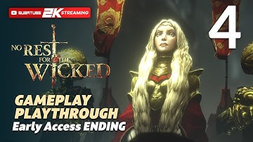 No Rest For The Wicked EARLY ACCESS Ending - Servant Of God Gameplay Playthrough Part 4