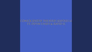 Consolidated Theatres Kapolei 16 (feat. Devin Cheff & Rated R)