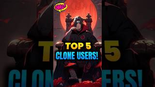 Top 5 Most Unique Clone Jutsu Users In Naruto