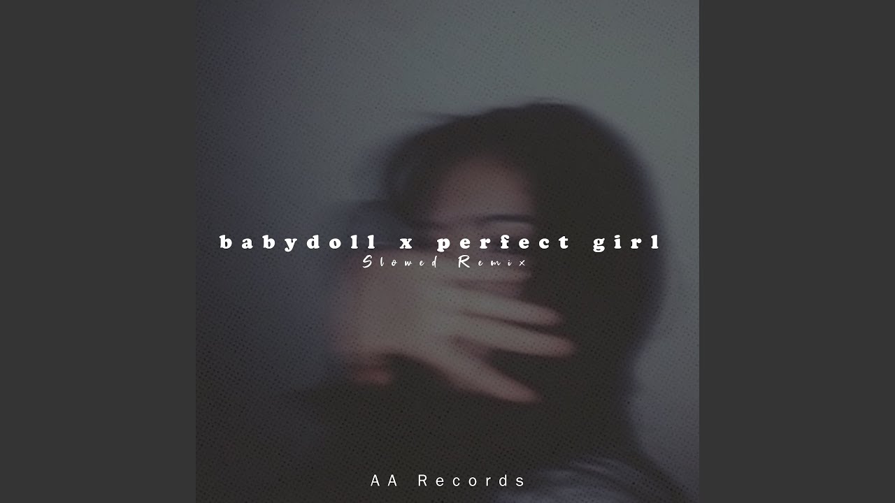 Babydoll the perfect. Babydoll x the perfect girl. Babydoll x the perfect girl xanemusic · NVBR. Babydoll x the perfect girl обложка. Babydoll x the perfect girl <Unknown>.