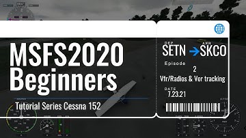 Flight Lesson MSFS2020 VFR flight and VOR tracking Cessna 152 Brazil SETN-SKCO Ep2   **2K**