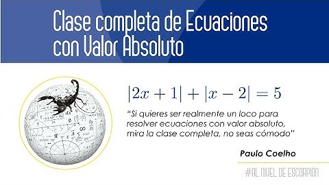 Ecuaciones con valor absoluto, clase completa