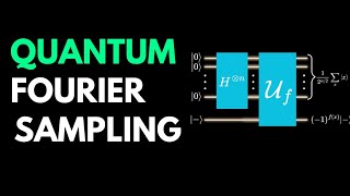 Quantum Computing | Ep. 10: Quantum Fourier Sampling