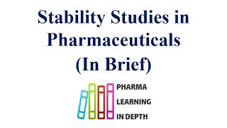Stability Studies in Pharmaceuticals