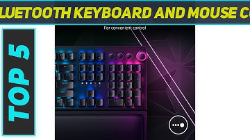 Top 5 Best Bluetooth Keyboard And Mouse Combos 2023