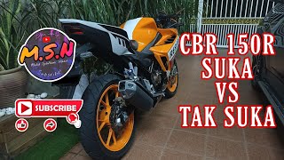 CBR150R | Suka Vs Tak Suka.