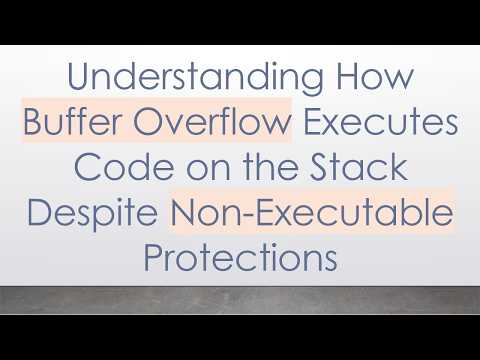 Understanding How Buffer Overflow Executes Code on the Stack Despite Non-Executable Protections