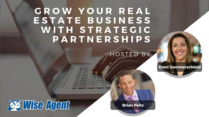 Grow Your Real Estate Business With Strategic Part...