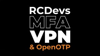 RCDevs MFA VPN & OpenOTP