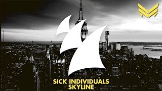 Смотреть клип Sick Individuals - Skyline (Original Mix)