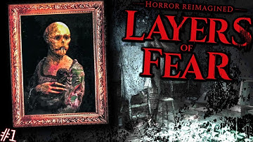 Horror Reimagined: Layers Of Fear Remake | Part 1