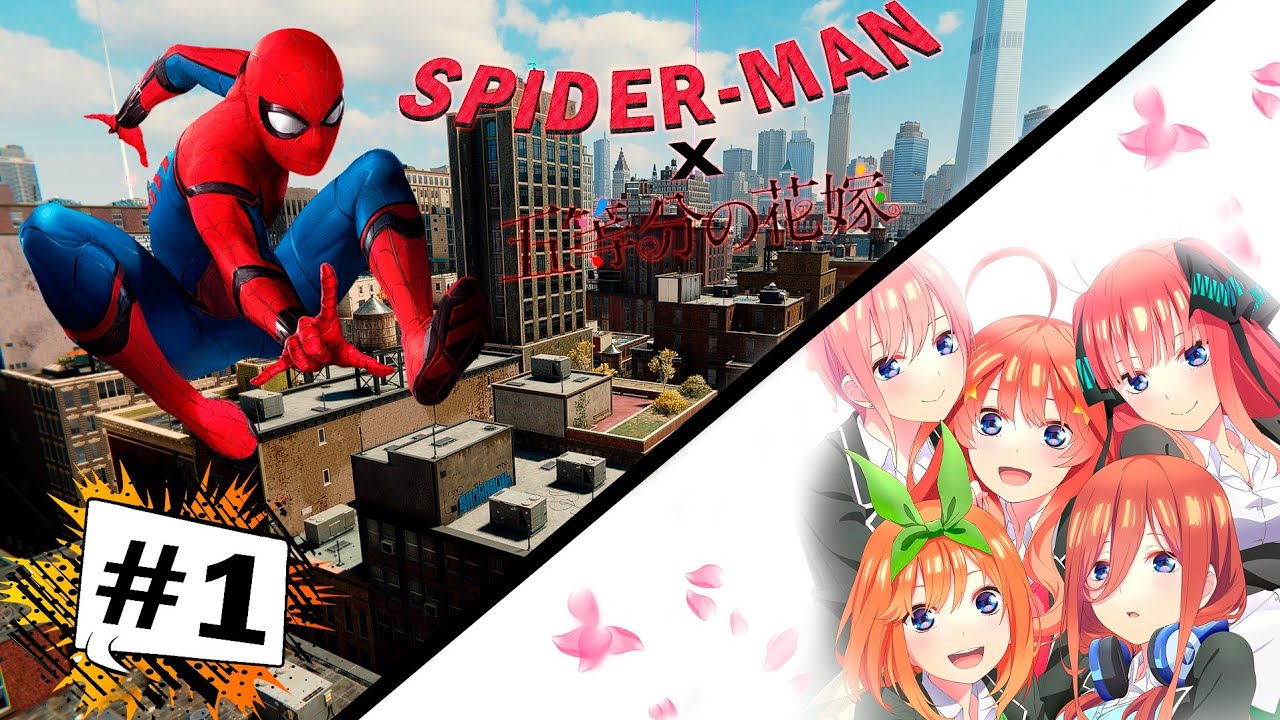 Spider-man X go toubun no hanayome temporada 1 cap1 |•De regreso a casa•|