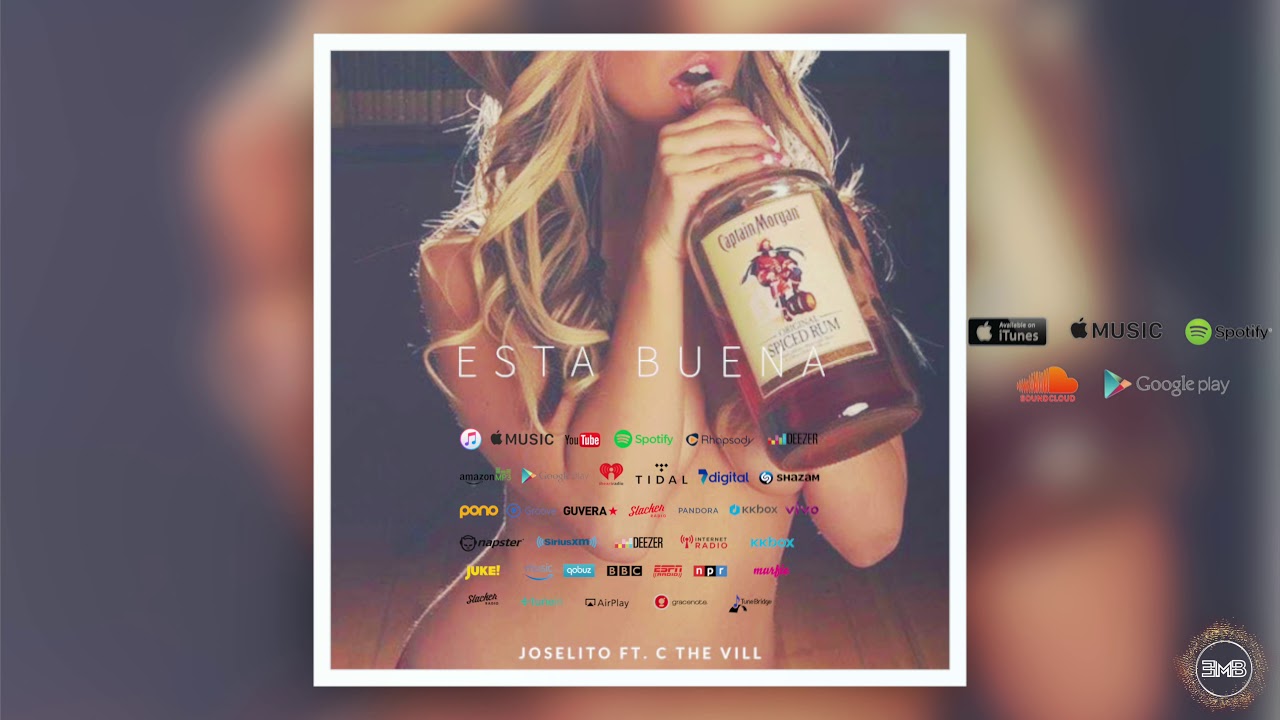 Esta Buena | Joselito (feat. C the Vill) Prod. EMB FLAME
