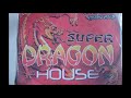 House musik mandarin jadul  super dragon house 2006 mixed by dj black