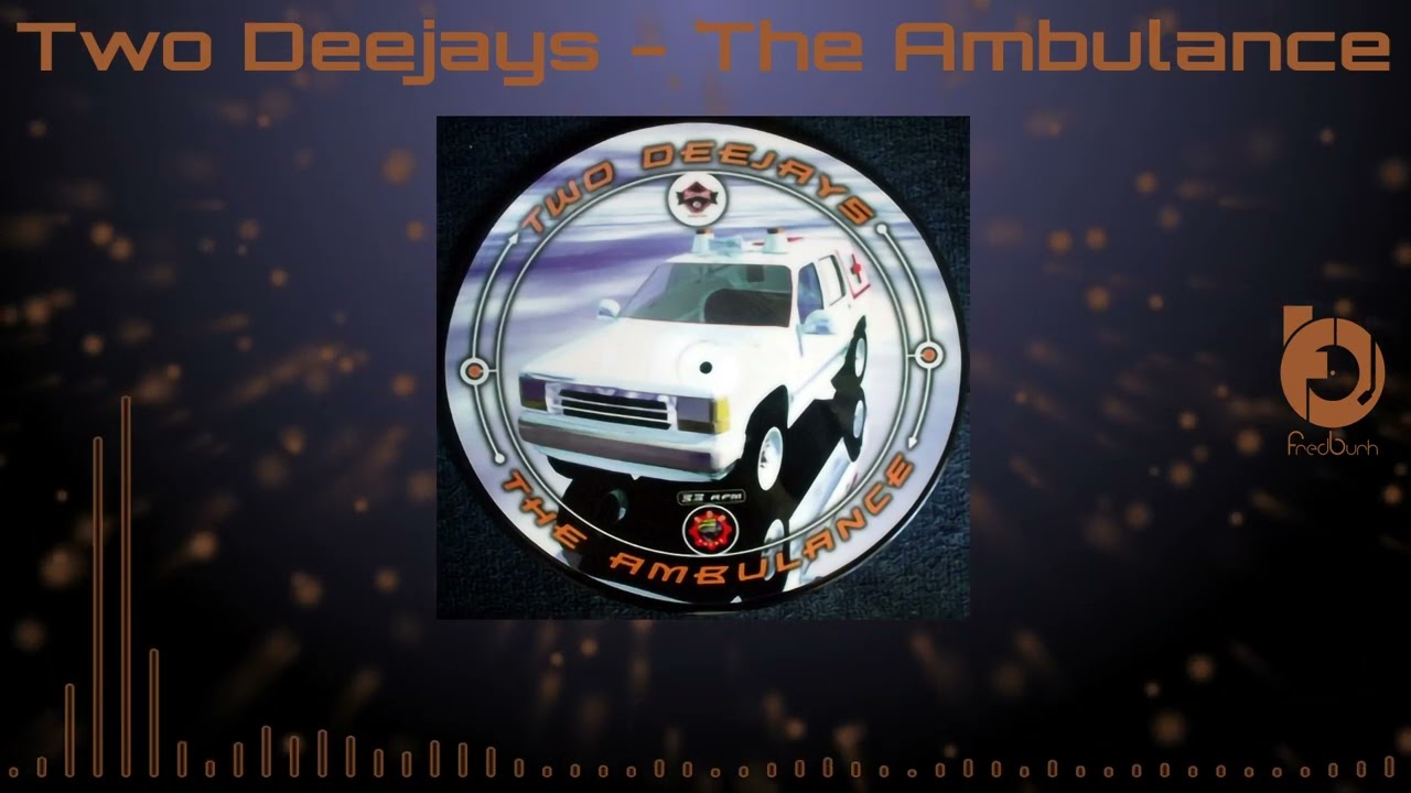 Two Deejays - The Ambulance 2000