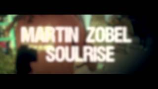 Martin Zobel & Soulrise - Keep Planting Seeds (Album Teaser)