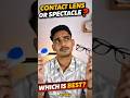 Contact Lens vs Spectacles 👓 | Aajkal Sabse Zyada Kya Search Ho Raha Hai? 🤔 Eye Care Guide 2026#eyes