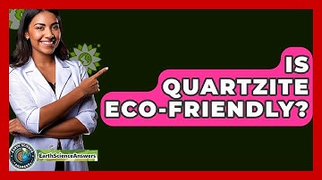 Is Quartzite Eco-Friendly? - Earth Science Answers