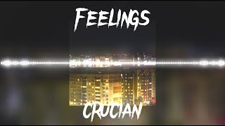 Crucian - FEELINGS (Official music video)