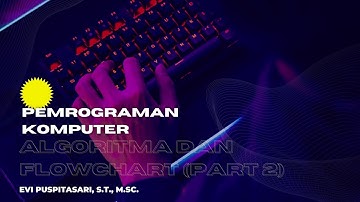 Pemrograman Komputer: Algoritma dan Flowchart 2