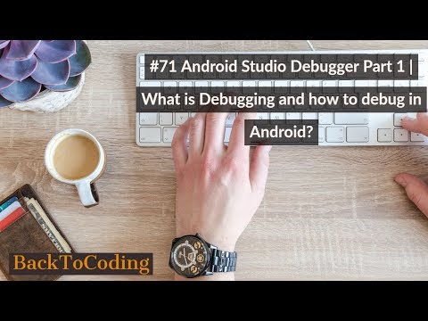 #71 Android Studio Debugger Part 1 | What is Debugging and how to debug in Android?