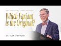Bible Manuscripts and Translations, Part 04 | Tom Shepherd