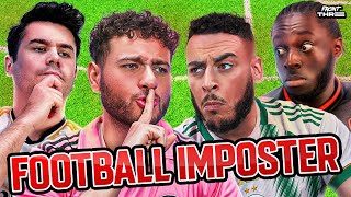 ONE OF US IS LYING! 🤐 FOTBALL IMPOSTER